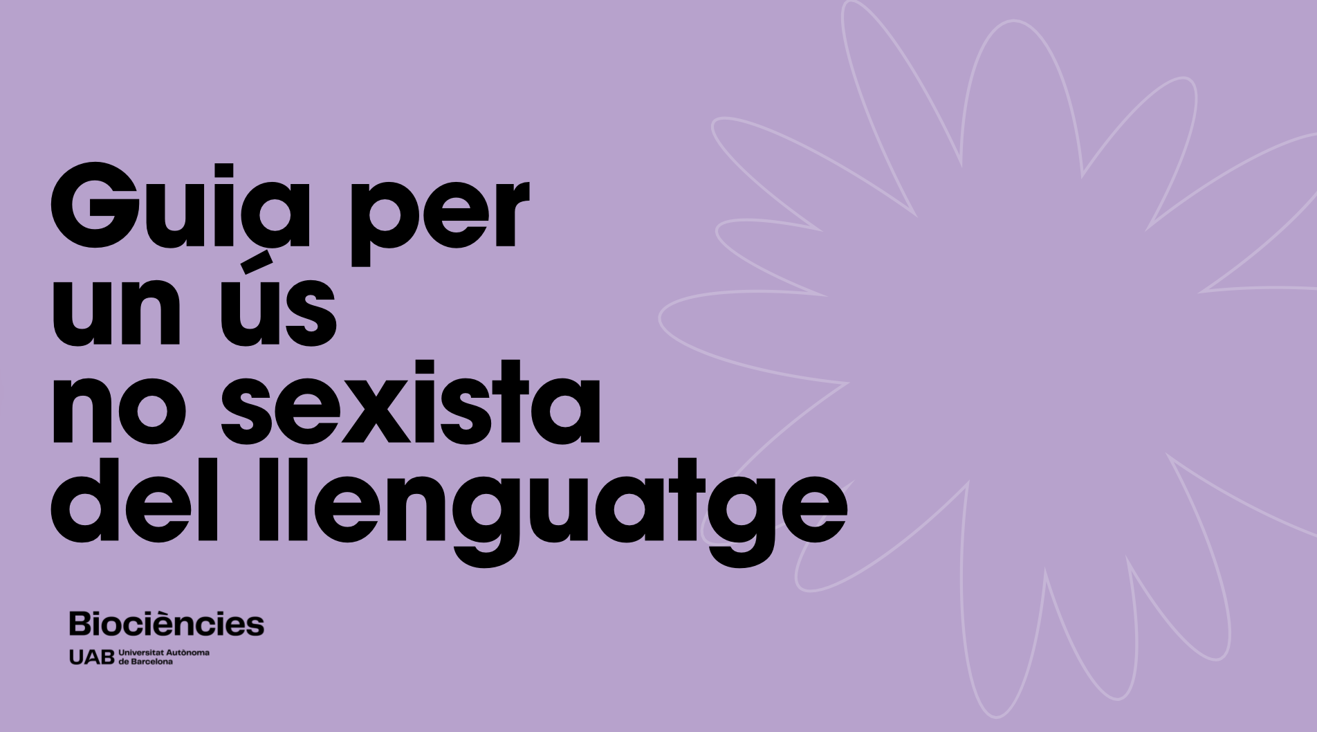 cartell de la guia dell llengunatge inclusiu i no sexista de la Facultat de Biociències